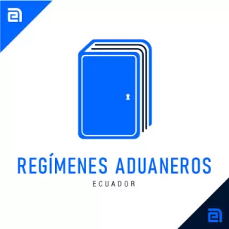 códigos regímenes aduaneros ecuador